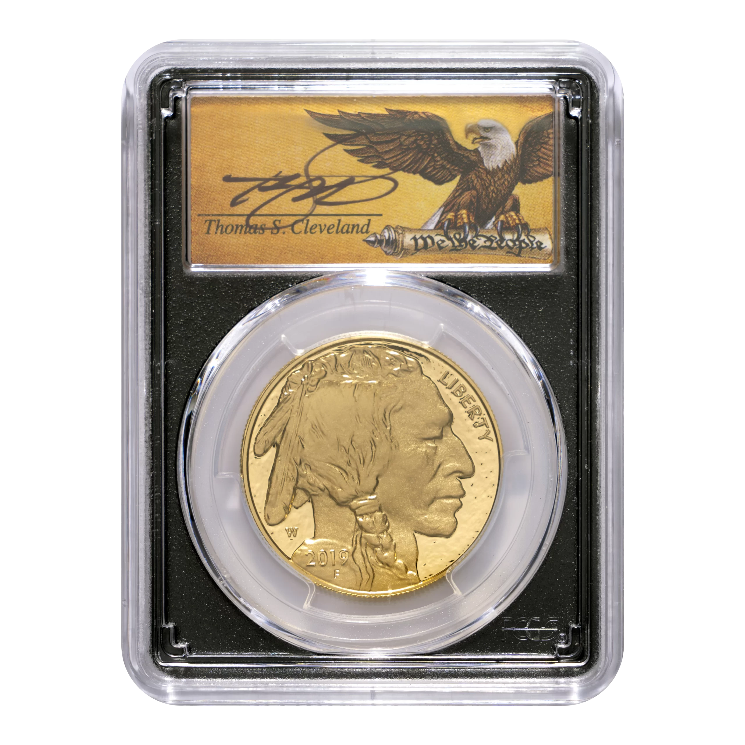 2019 W 50 Gold Buffalo Proof 70DCAM First Day of Issue PCGS Limited Edition Hand Signed by Thomas Cleveland